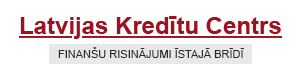 Lkcentrs.lv logo, kur “Latvijas Kredītu Centrs” ar sarkaniem burtiem, bet “FINANŠU RISINĀJUMI ĪSTAJĀ BRĪDĪ” – ar melniem